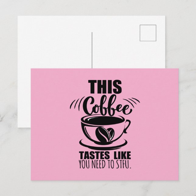 Postal Este café sabe como si necesitaras callarte (Anverso / Reverso)