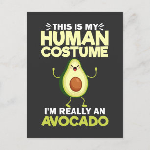 Postal Este es mi disfraz humano. Soy un aguacate.