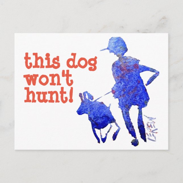 Postal ¡Este perro no cazará! #111020 (Anverso)