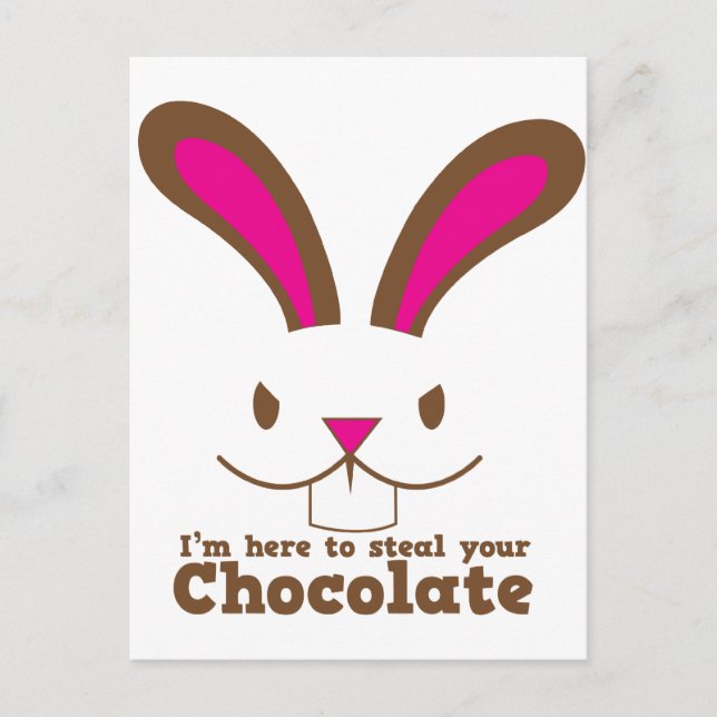 Postal Estoy aquí para robar tu CHOCOLATE (Anverso)
