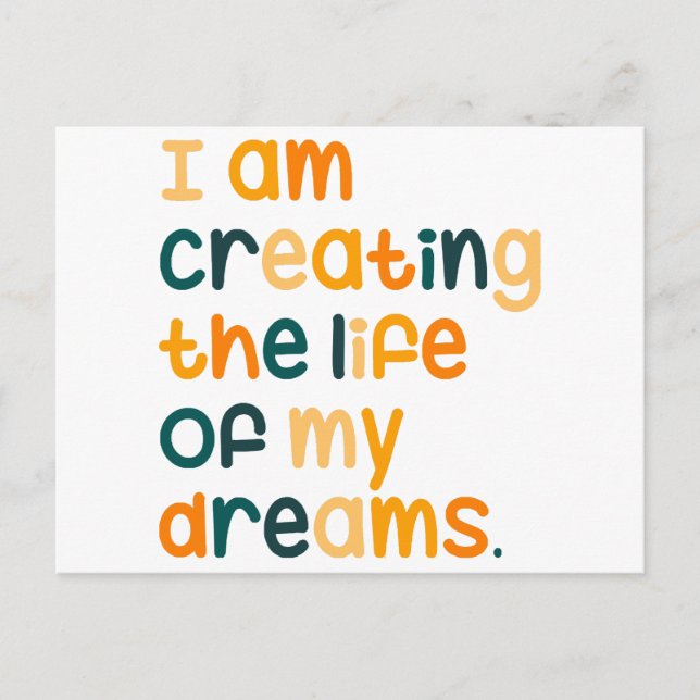 Postal Estoy creando la vida de mis sueños (Anverso)