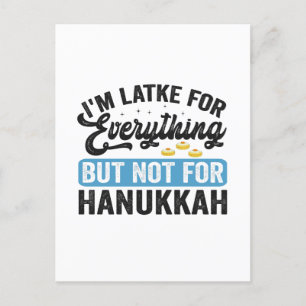 Postal Estoy Latke Para Todo Menos Para Hanukkah