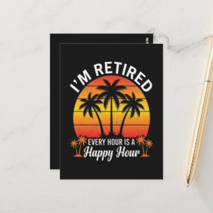 Postal Estoy Retirado Cada Hora Es Hora Feliz Vintage