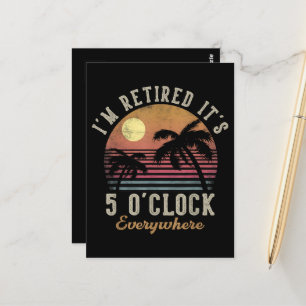 Postal Estoy Retirado Es Las 5 En Todas Partes Divertido