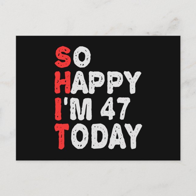 Postal Estoy tan feliz de estar en el 47º aniversario de  (Anverso)