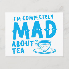 Postal Estoy totalmente ENOJADO sobre té
