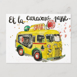 Postal ¡Et la caravane passe!