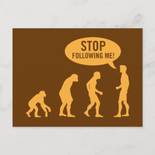 Postal evolución - ¡deja de seguirme!
