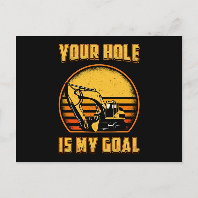 Postal Excavator Your Hole Is My Goal Construction Worker (Anverso)