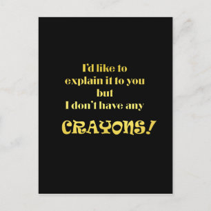 Postal Explicaciones divertidas con el Chiste Crayons