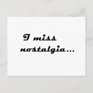 Postal Extraño la nostalgia