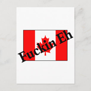 Postal F*ckin Eh (Bandera Canadiense)