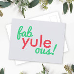 Postal Fab Yule Ous | Fabulosos Navidades Elegante Fun Fa<br><div class="desc">Funny,  elegante "¡Fab yule!" fabulosa cita postal en tipografía moderna en rojo festivo divertido y verde sobre un fondo gris azul pálido en un estilo minimalista moderno.</div>