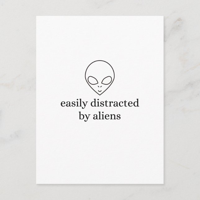 Postal Fácilmente Distraído por Alienígenas (Anverso)