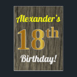 Postal Faux Wood, Faux Gold 18th Birthday & Custom Name<br><div class="desc">Este diseño de postal sencillo, personalizado y con temática de cumpleaños incluye un mensaje de personalizable como "¡El 18 cumpleaños de Alexander!" en la parte delantera, donde se puede cambiar el nombre, y con el "18" que tiene un aspecto falso dorado. En la parte delantera también hay un fondo de...</div>