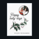 Postal Felices vacaciones familiares de Holly Days<br><div class="desc">Celebra la alegría de la temporada con esta moderna toma en una tarjeta fotográfica clásica.</div>