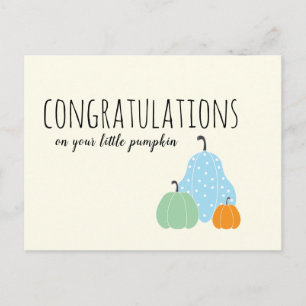Postal Felicidades Por Tu Pequeño Naranja Azul De Calabaz