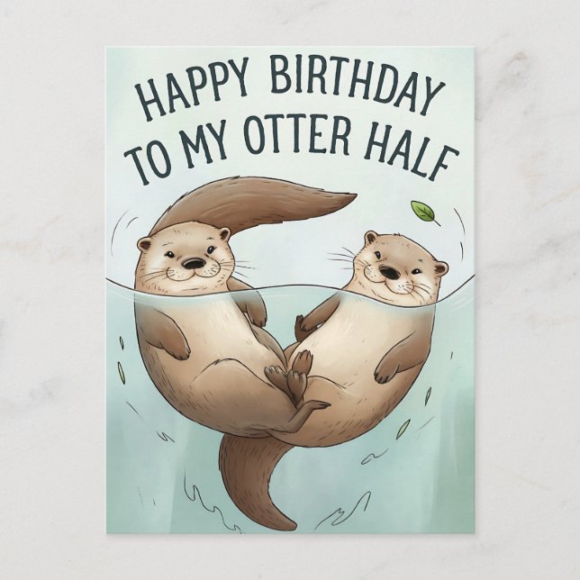 Postal Feliz Cumpleaños a mi mitad nutria divertido marid (Anverso)