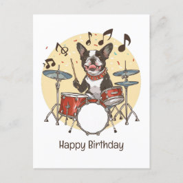 Postal Feliz cumpleaños Boston Terrier Dog jugando tambor