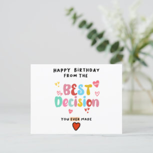 Postal Feliz cumpleaños desde la mejor decisión que hayas