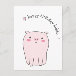 Postal Feliz Cumpleaños Kiddo...! Cumpleaños de cerditos 