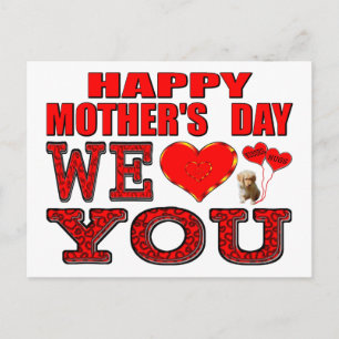 Postal Feliz Día de la Madre que te amamos