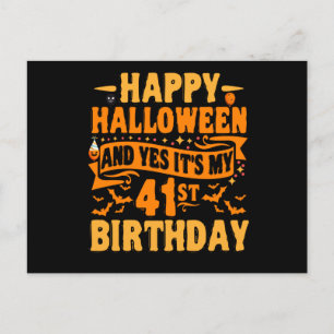 Postal feliz halloween y sí es mi cumpleaños número 41 re
