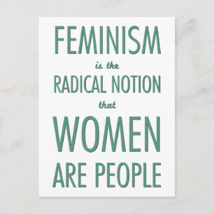 Postal Feminismo: La noción radical de que las mujeres so