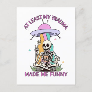 Postal Festiva Al Menos Mi Trauma Me Hizo Divertido.