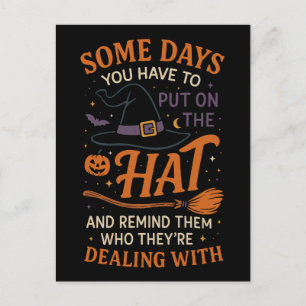 Postal Festiva Algunos días usas el sombrero de bruja