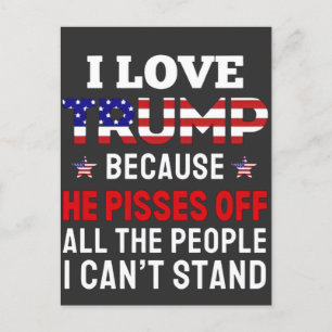 Postal Festiva "Amo a Trump porque saca de quicio a toda la gente