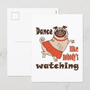 Postal Festiva Baila como nadie ve a la chica Pug Dog