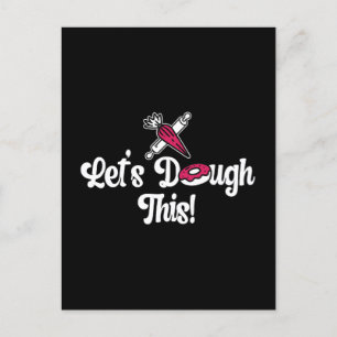 Postal Festiva Baker Vamos a machacar este pastel de panadería