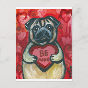 Postal Festiva Be Mine Valentine Pug