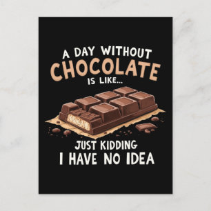 Postal Festiva Chocolate gracioso que dice un día sin chocolate