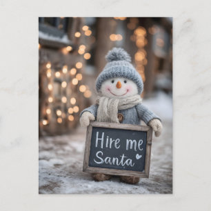Postal Festiva "Contraten a Santa" Snowman con un Rótulo