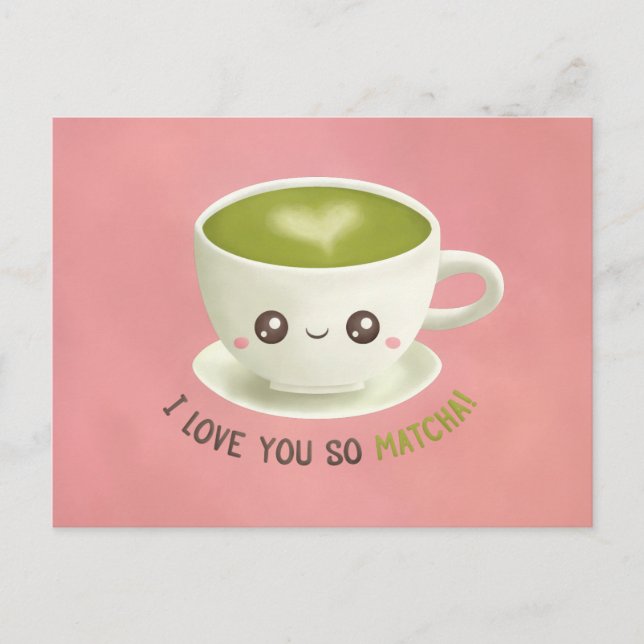 Postal Festiva Cuidada Te Amo Así Que Matcha Pun San Valentín Pos (Anverso)