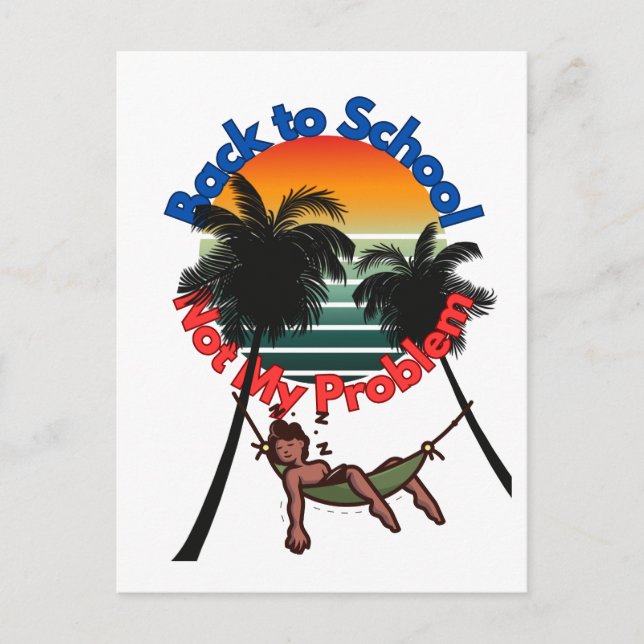 Postal Festiva De vuelta a la escuela, no es mi problema (Anverso)
