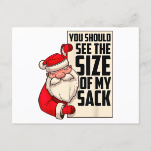 Postal Festiva Deberías ver el tamaño de mi saco divertido Santa 