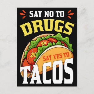 Postal Festiva Di no a las drogas, di sí a los tacos