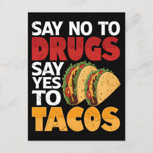 Postal Festiva Di no a las drogas, di sí a los tacos