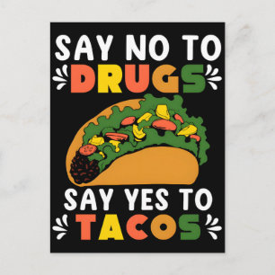 Postal Festiva Di no a las drogas, di sí a los tacos
