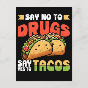 Postal Festiva Di no a las drogas, di sí a los tacos