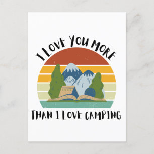 Postal Festiva Divertido Te Amo Más De Lo Que Me Gusta Acampar