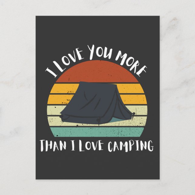 Postal Festiva Divertido Te Amo Más De Lo Que Me Gusta Acampar (Anverso)
