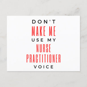Postal Festiva Don't Make Me Use My Nurse Practitioner Voice 2