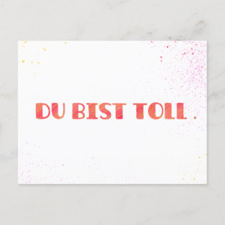 Postal Festiva *Du bist toll.* Grußkarte Einfach so