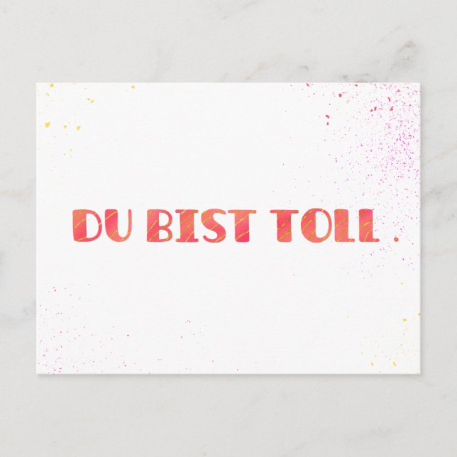 Postal Festiva *Du bist toll.* Grußkarte Einfach so (Anverso)