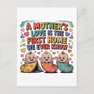 Postal Festiva El Amor De Una Madre Es El Primer Hogar Que Conoce