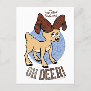 Postal Festiva EL AÑO SIN UN SANTA CLAUS™   Vixen "Oh Deer"